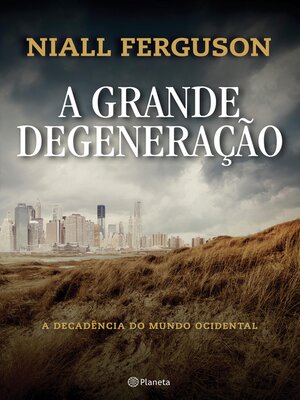 cover image of A Grande Degeneração